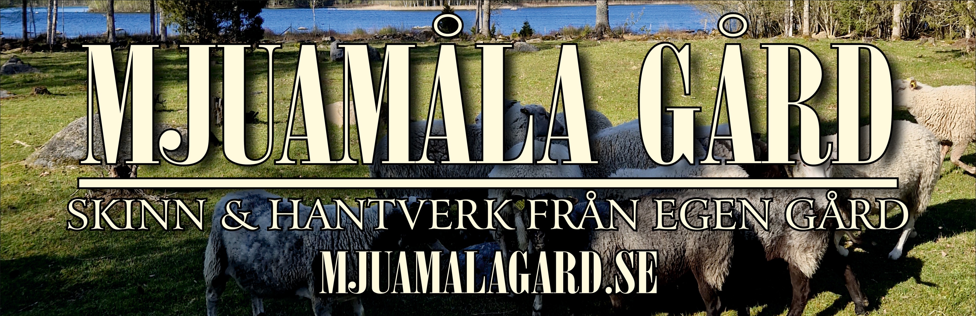 Mjuamåla Gård - Skinn & Hantverk från egen gård